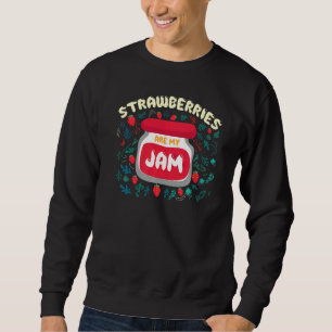 Erdbeeren sind mein Jam Berry Jam Sweatshirt