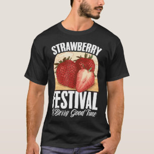 Erdbeerfest Frucht Erdbeeren T-Shirt