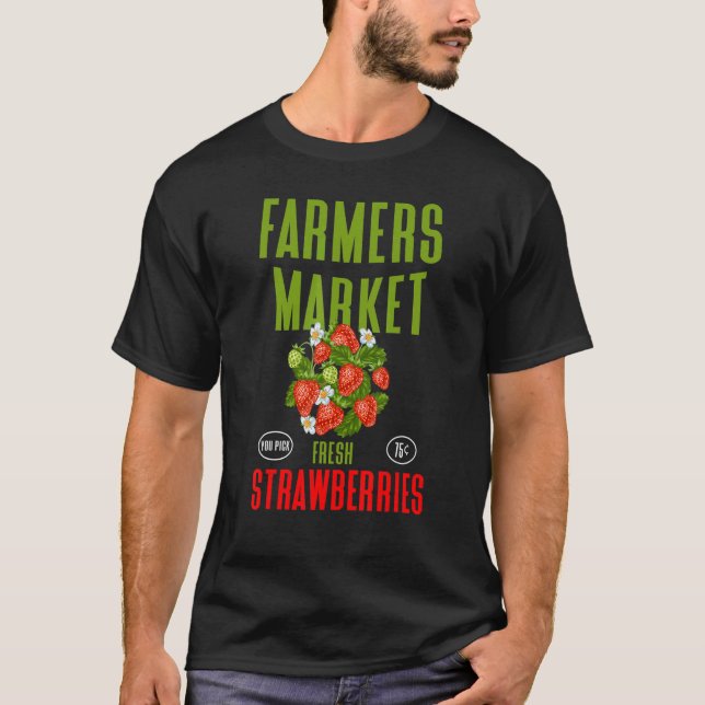 Erdbeergarten auf dem Bauernmarkt T-Shirt (Vorderseite)