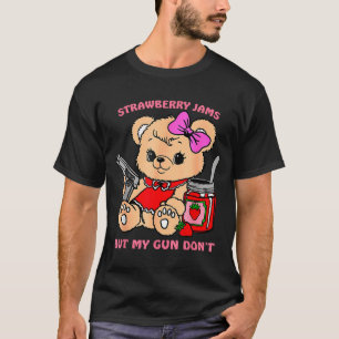 Erdbeermarmelade aber mein Gewehr nicht Lustiger T T-Shirt