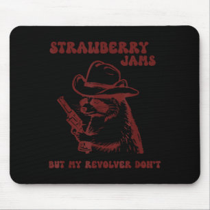 Erdbeermarmelade bringt meinen Revolver durcheinan Mousepad