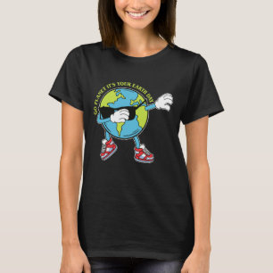 Erde entblößen - Planet Planet Es ist dein Earth D T-Shirt