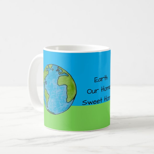 Erde Unser Zuhause Süßes Zuhause Kaffeetasse (Vorderseite Links)
