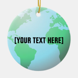 Erdkugel-Hintergrund-Gewohnheits-Text Keramik Ornament