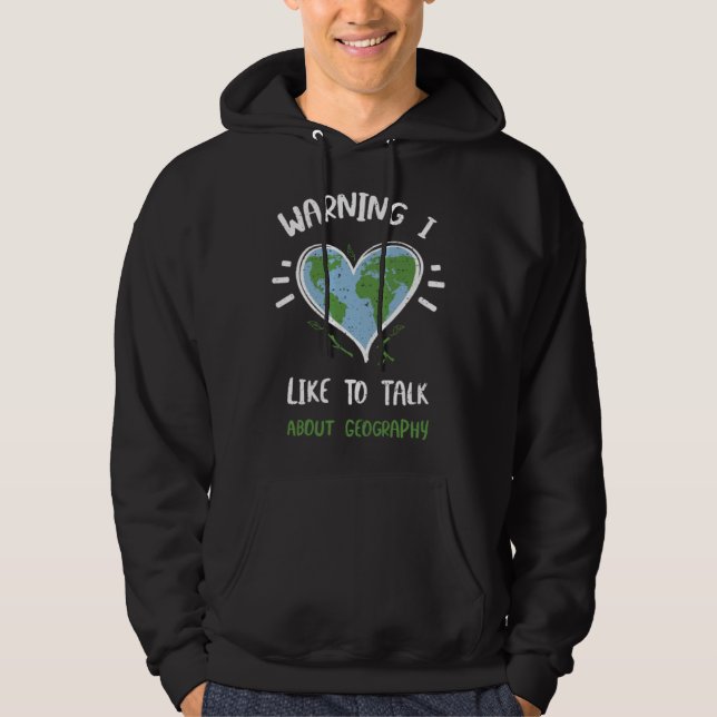 Erdkunde Warnung Ich rede gerne über Geograp Ea Hoodie (Vorderseite)