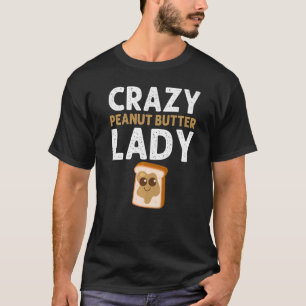 Erdnussbutter für Frauen Mama in Besoldungsgruppen T-Shirt