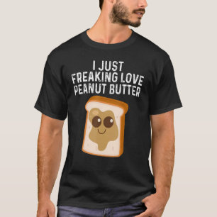 Erdnussbutter für Männer Frauen in Besoldungsgrupp T-Shirt