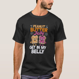 Erdnussbutter-Gelee Komm In Meinen Bauch Süße Erdn T-Shirt