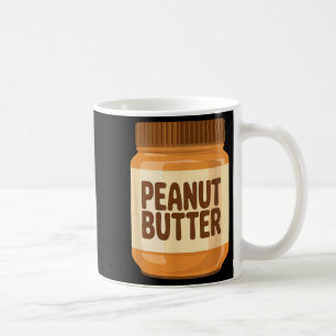 Erdnussbutter-Shirt Erwachsene Männer Frauen Kinde Kaffeetasse