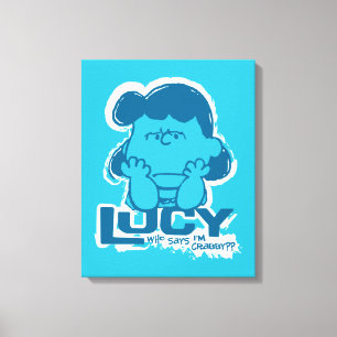 Erdnüsse Lucy Wer sagt, ich bin Crabby? Leinwanddruck