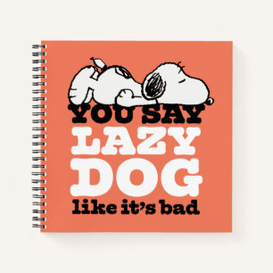 Erdnüsse Snoopy Sie sagen Lazy Hund, als wäre es Notizbuch