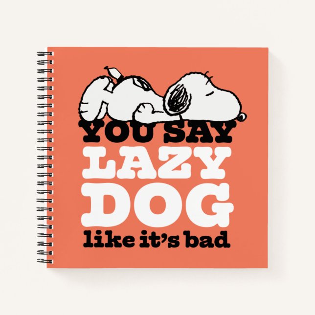 Erdnüsse | Snoopy Sie sagen Lazy Hund, als wäre es Notizbuch (Vorderseite)