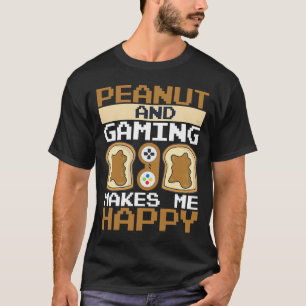 Erdnüsse und Spiele machen mich glücklich zum Erdn T-Shirt