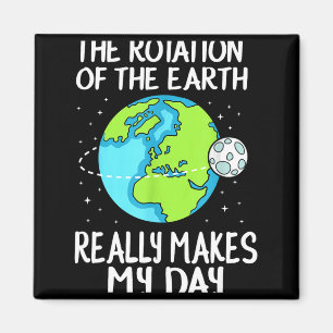 Erdrotation macht meinen Tag lustige Wissenschaft  Magnet