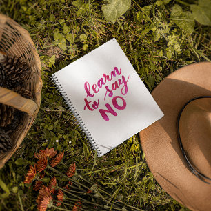 Erfahren Sie, nein zu sagen - pink Notizbuch