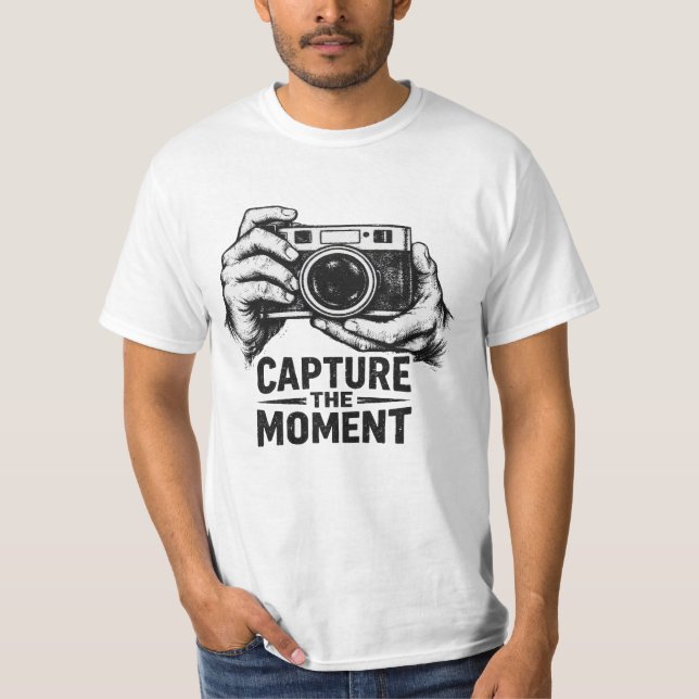 Erfasse den Moment T-Shirt (Vorderseite)