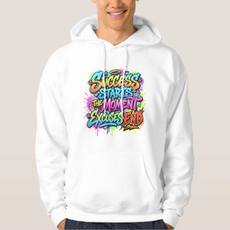 Erfolg beginnt im Moment, in dem Ausreden enden Gr Hoodie