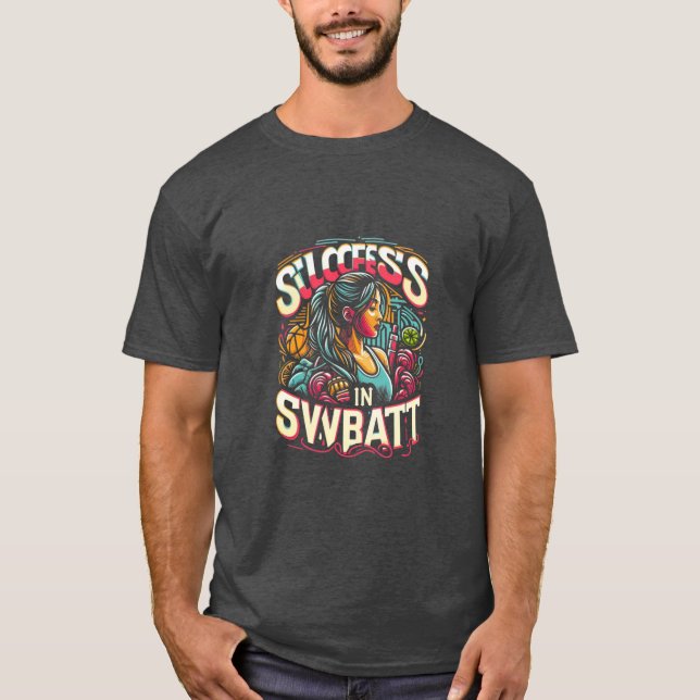 Erfolg im Schweiß T-Shirt (Vorderseite)
