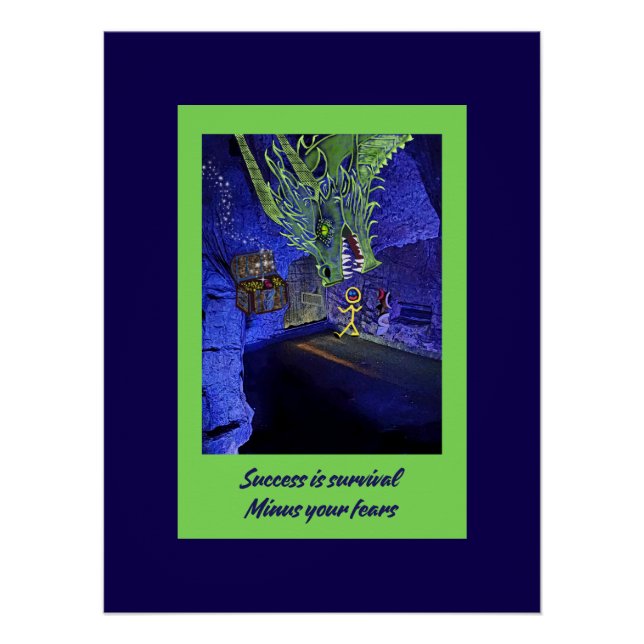 Erfolg ist das Überleben, gib deine Ängste weg. Poster (Vorderseite)