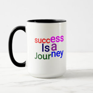 Erfolg ist eine Reise - Motivierend Tasse