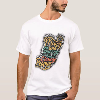 ** "Erfolg spiegelt wahre Merkmale wider"** T-Shirt