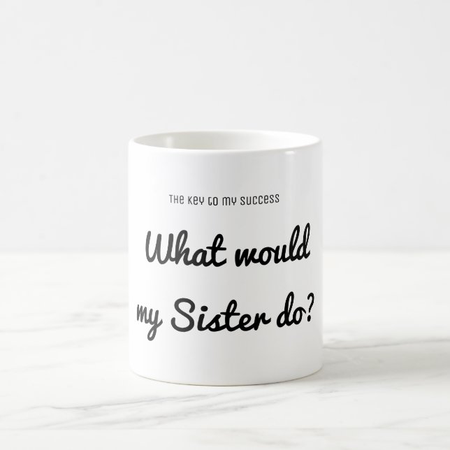 Erfolg Was würde Schwester tun? Inspirationsangebo Tasse (Mittel)