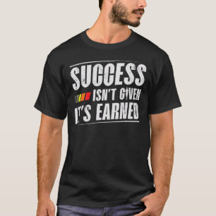 Erfolg wird nicht gegeben, es ist verdiente Runner T-Shirt