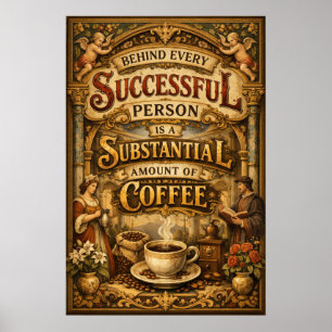 Erfolgreiche Person Bedeutende Kaffee Vintage-Kuns Poster