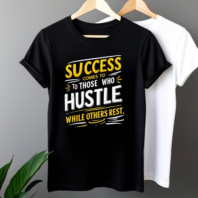 Erfolgreicher Hustle Motivation T - Shirt Inspirie (Von Creator hochgeladen)