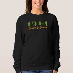 Erfolgreichster Song 1961 Sweatshirt