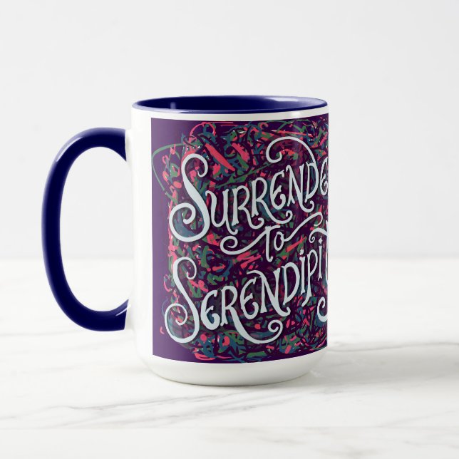 Ergeben Sie sich der Serendipität Tasse (Links)