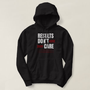 Ergebnisse Sind Egal – Starke Geisteshaltung-Typog Hoodie