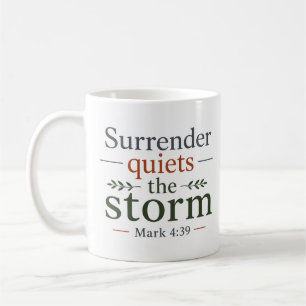 Ergebung beruhigt den Sturm Biblische Wahrheit Kaffeetasse