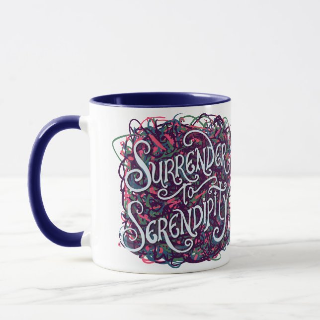 Ergib dich der Serendipität Tasse (Links)