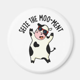 Ergreife Den Mooment Lustiger Kuh-Wortwitz Magnet