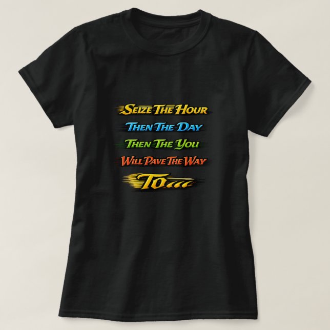Ergreife die Stunde... T-Shirt (Design vorne)