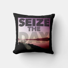 Ergreifen Sie den Tag Kissen