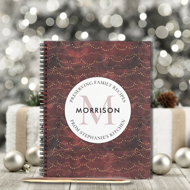 Erhalt von Familienrezepten Burgundy Holiday Rezep Notizbuch (Christmas Recipe Notebook Burgundy and Golden Holiday Lights Monogram Preserving Family Recipes)