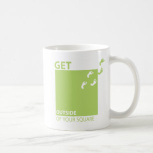 Erhalten Sie außerhalb Ihres Quadrats - Tasse