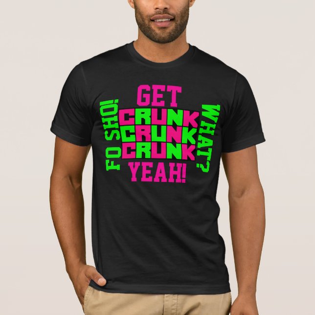 Erhalten Sie Crunk! Crunk! Crunk! T-Shirt (Vorderseite)