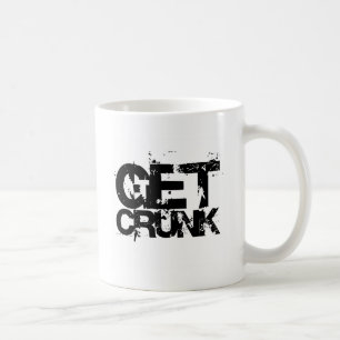 erhalten Sie crunk Tasse