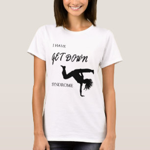 Erhalten Sie Down-Syndrom (weiblichen Tänzer) T-Shirt