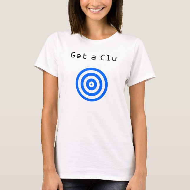 Erhalten Sie ein Clu T-Shirt (Vorderseite)