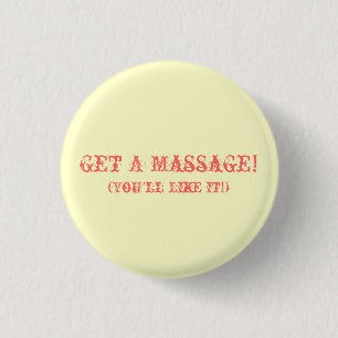 Erhalten Sie eine Massage! (Sie mögen es!) Button