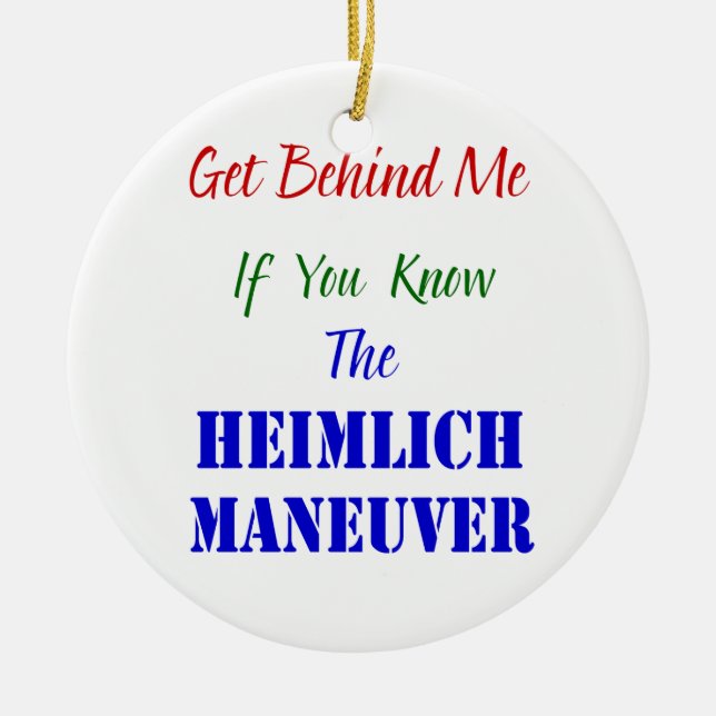 Erhalten Sie hinter mir, wenn Sie das Heimlich Keramik Ornament (Vorne)