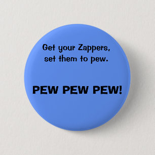 Erhalten Sie Ihr Zappers, Set sie zur Bank., Button