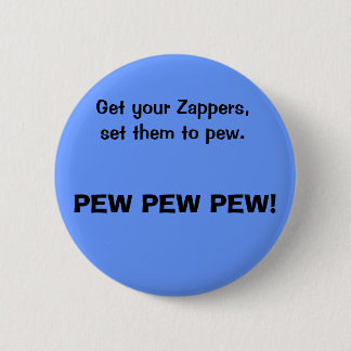 Erhalten Sie Ihr Zappers, Set sie zur Bank., Button
