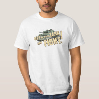 Erhalten Sie in Ihrem Behälter und KÄMPFEN Sie! T-Shirt
