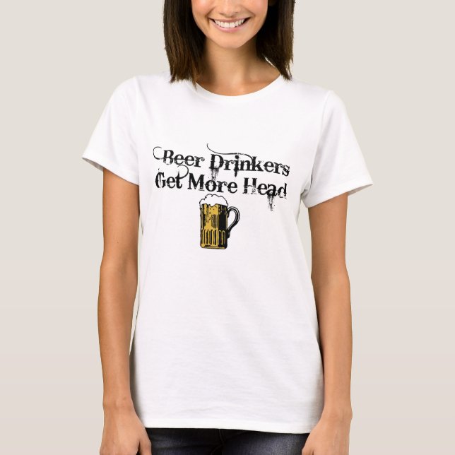 Erhalten Sie mehr Kopf! T-Shirt (Vorderseite)