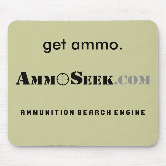 "Erhalten Sie Munition" AmmoSeek Mousepad (Vorne)
